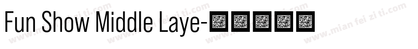 Fun Show Middle Laye字体转换